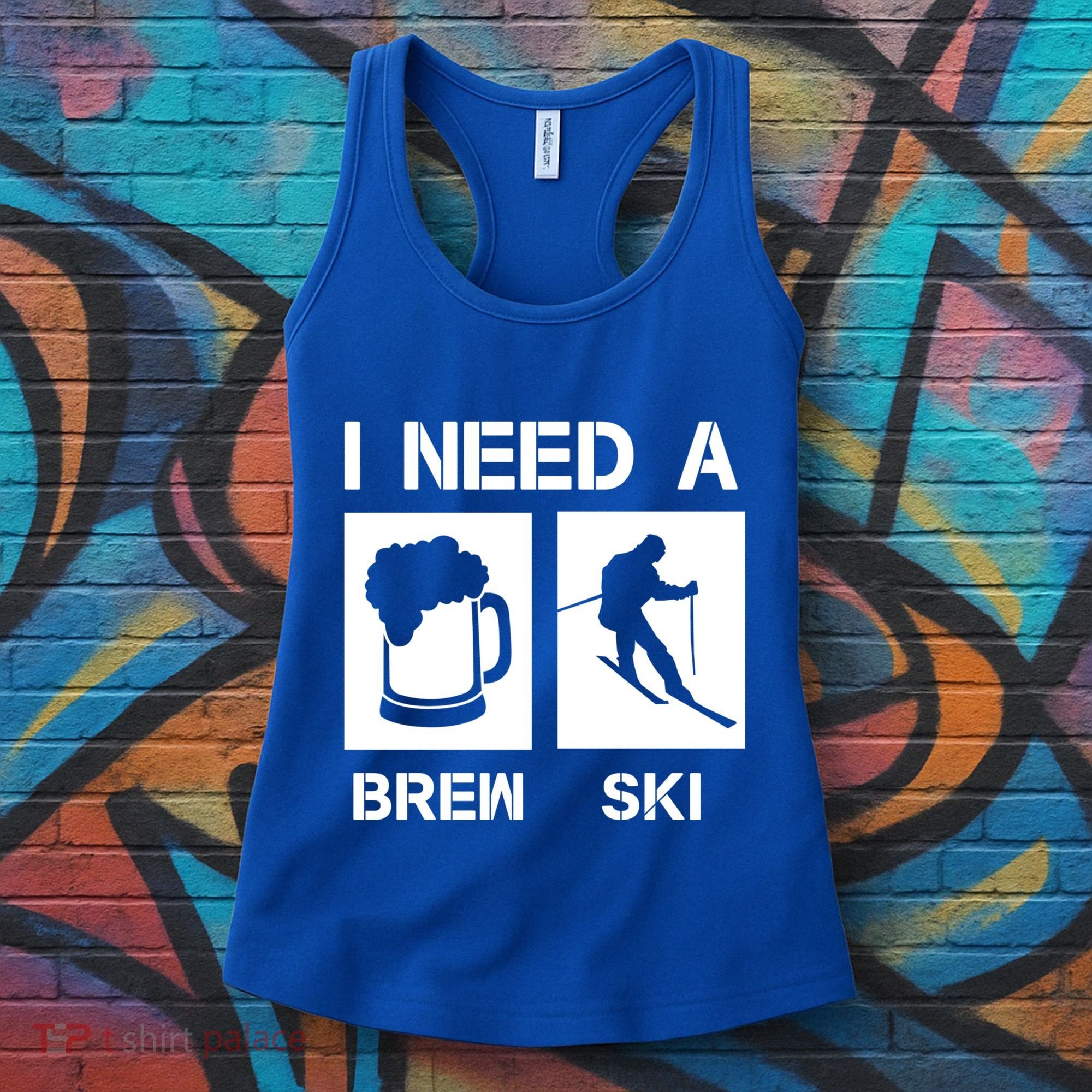 I Need A Brewski Funny Beer Ing Skier Ski Snowboarder Gift Women's Tank Top