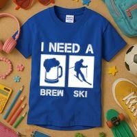 I Need A Brewski Funny Beer Ing Skier Ski Snowboarder Gift Kids T-Shirt thumb 3