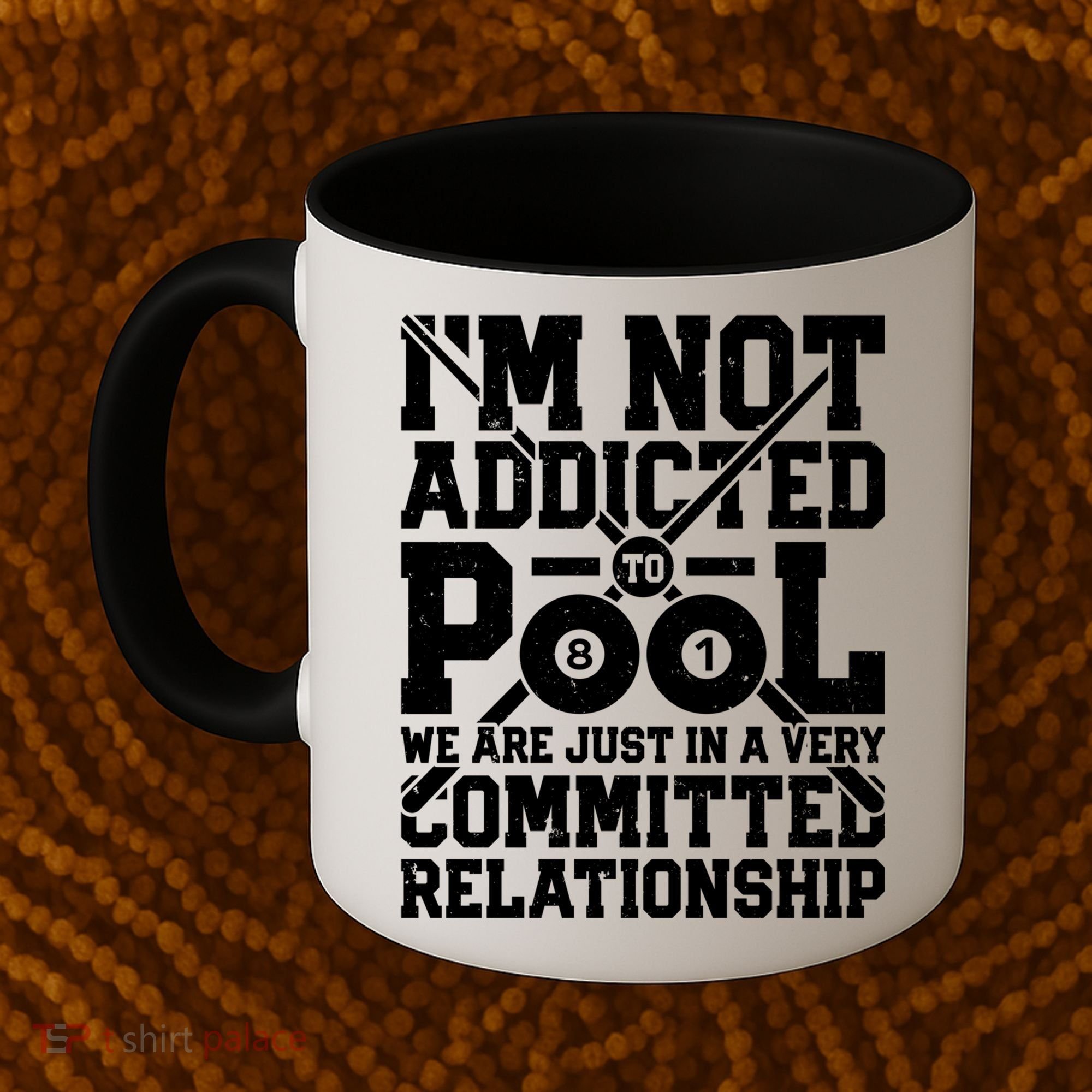 IM Not Addicted To Pool Funny Billiards Player 8 Ball Funny Gift Coffee Mug