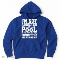IM Not Addicted To Pool Funny Billiards Player 8 Ball Funny Gift Hoodie thumb 0