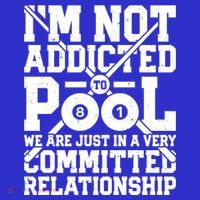 IM Not Addicted To Pool Funny Billiards Player 8 Ball Funny Gift Long Sleeve Shirt thumb 2