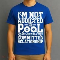 IM Not Addicted To Pool Funny Billiards Player 8 Ball Funny Gift T-Shirt thumb 3