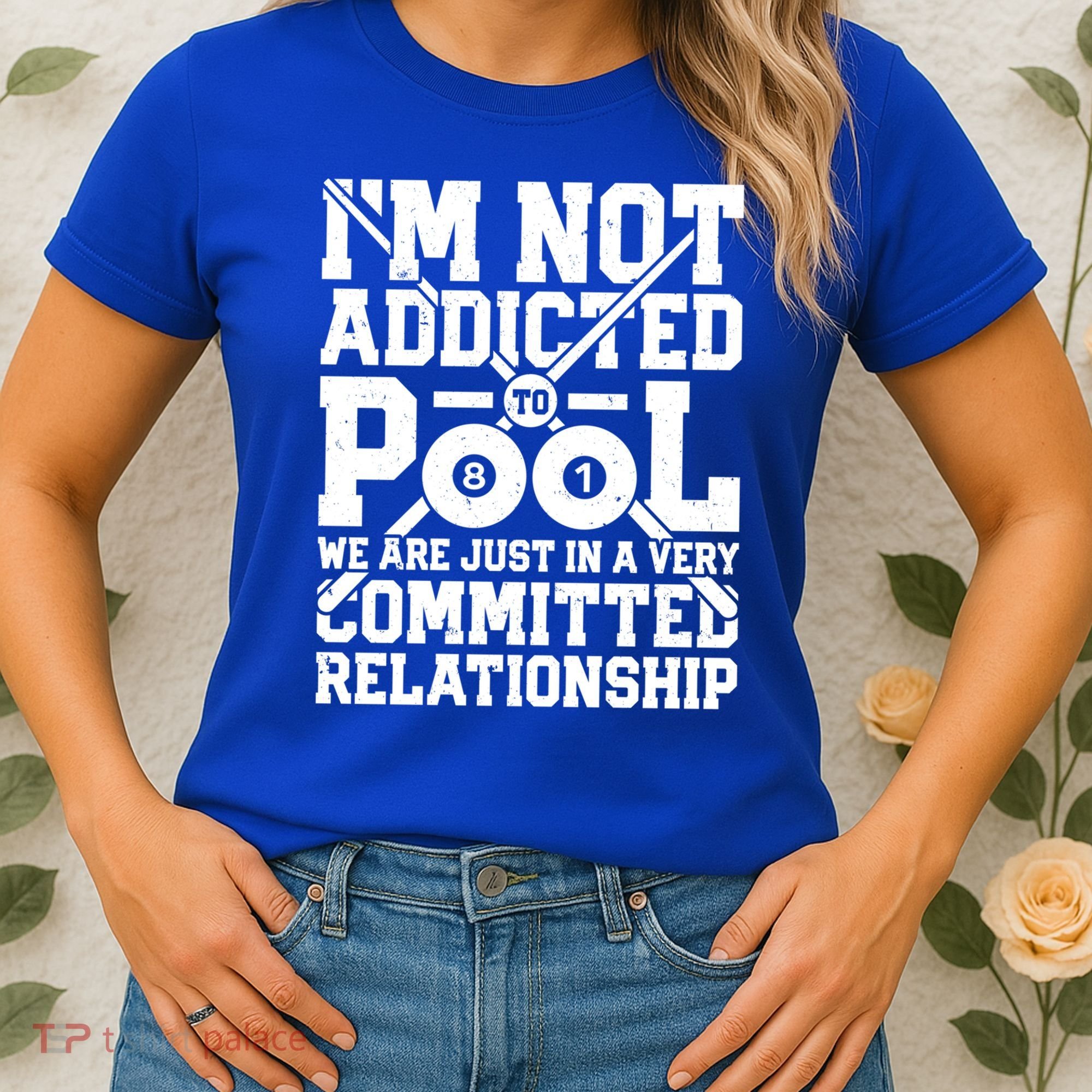 IM Not Addicted To Pool Funny Billiards Player 8 Ball Funny Gift Women's T-Shirt