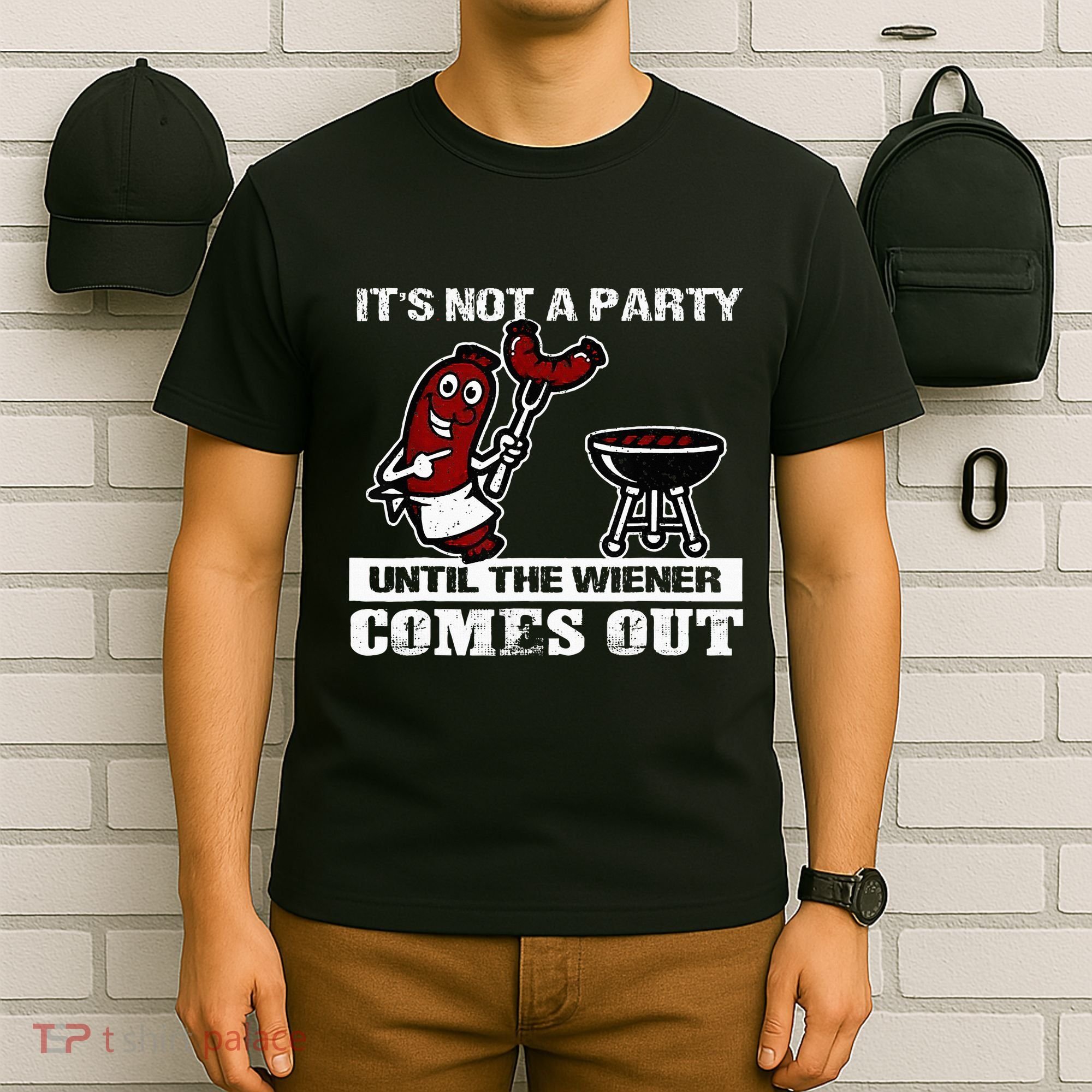 ItS Not A Party Until The Wiener Comes Out Hot Dog Bbq T-Shirt