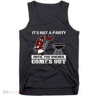 ItS Not A Party Until The Wiener Comes Out Hot Dog Bbq Tank Top thumb 0