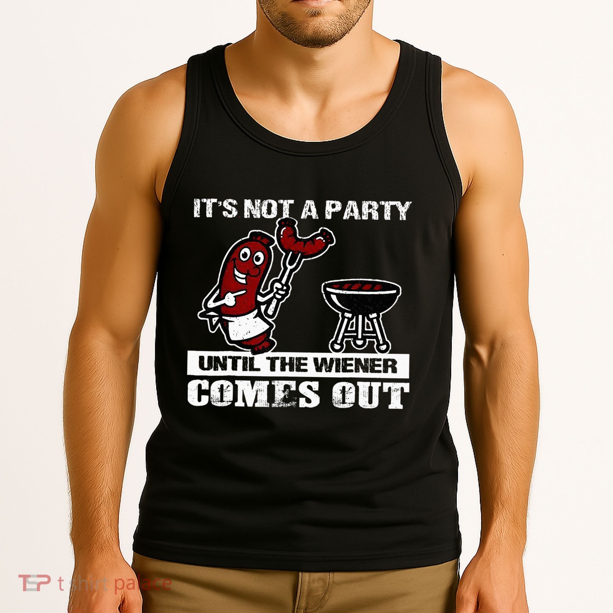 ItS Not A Party Until The Wiener Comes Out Hot Dog Bbq Tank Top