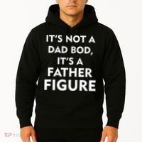 It's Not A Dad Bod It's A Father Figure Funny Fathers Day Hoodie thumb 2