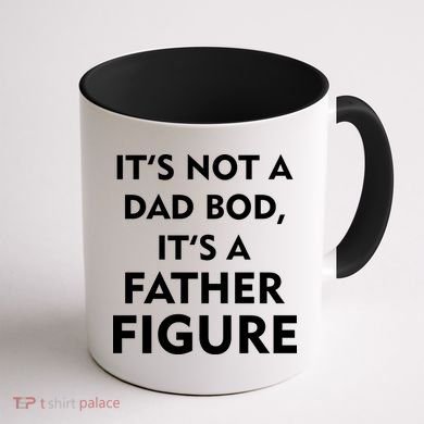 It's Not A Dad Bod It's A Father Figure Funny Fathers Day Coffee Mug back