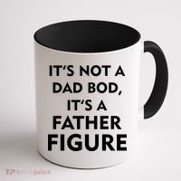 It's Not A Dad Bod It's A Father Figure Funny Fathers Day Coffee Mug thumb 1