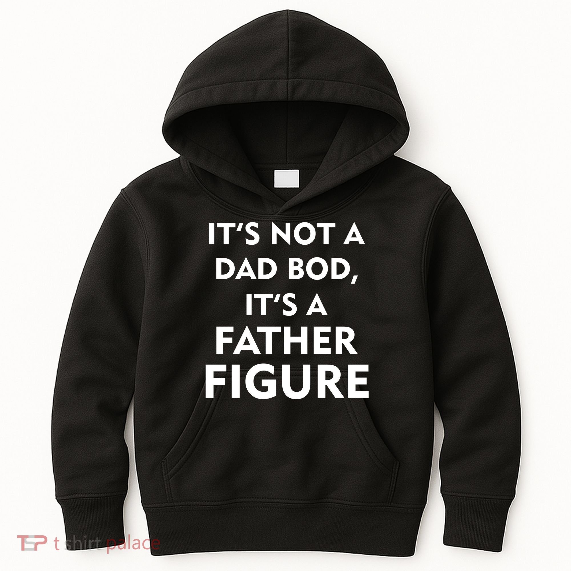 It's Not A Dad Bod It's A Father Figure Funny Fathers Day Kids Hoodie