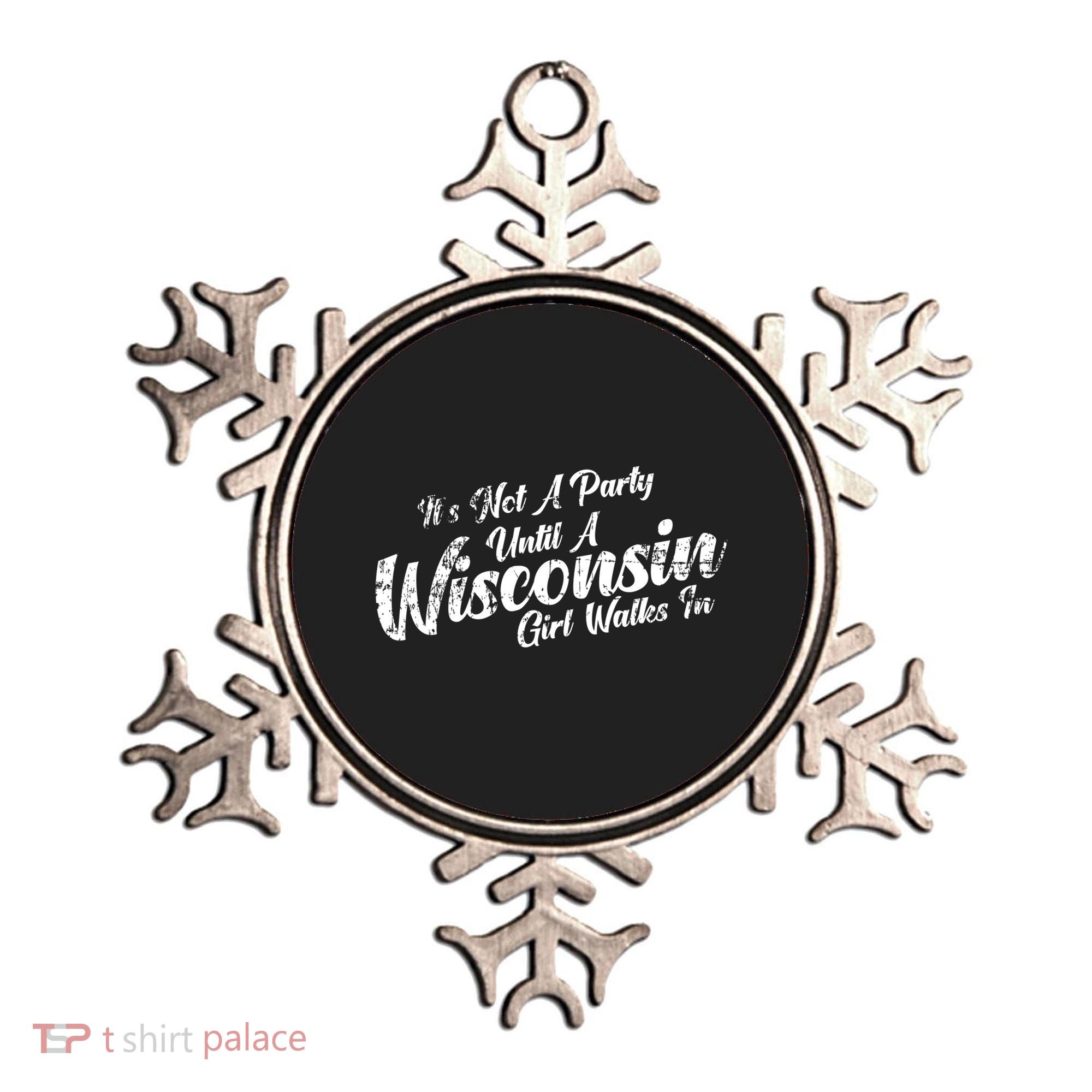 Its Not A Party Until A Wisconsin Walks In Gift Ornament