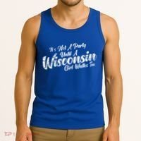Its Not A Party Until A Wisconsin Walks In Gift Tank Top thumb 3