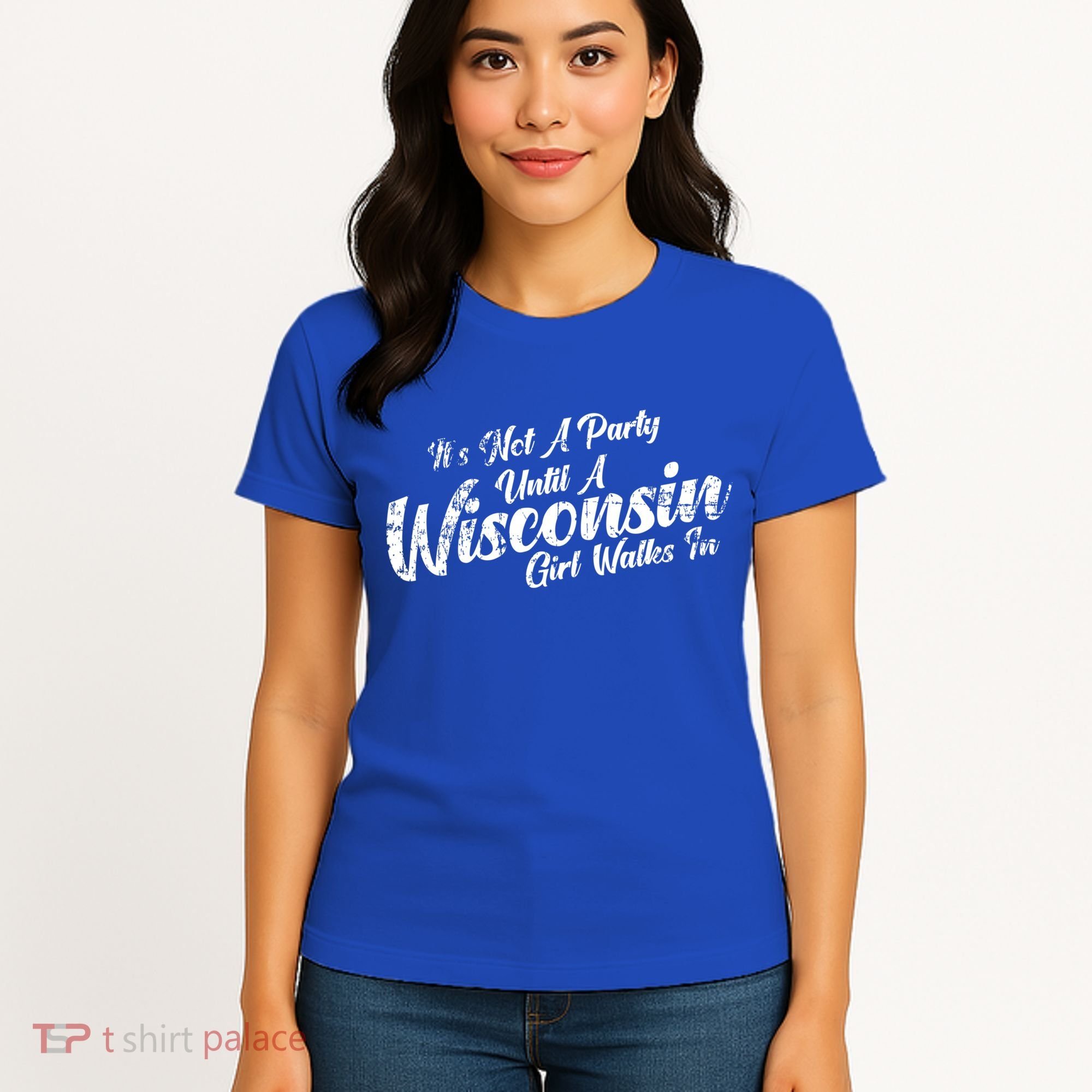Its Not A Party Until A Wisconsin Walks In Gift Women's T-Shirt