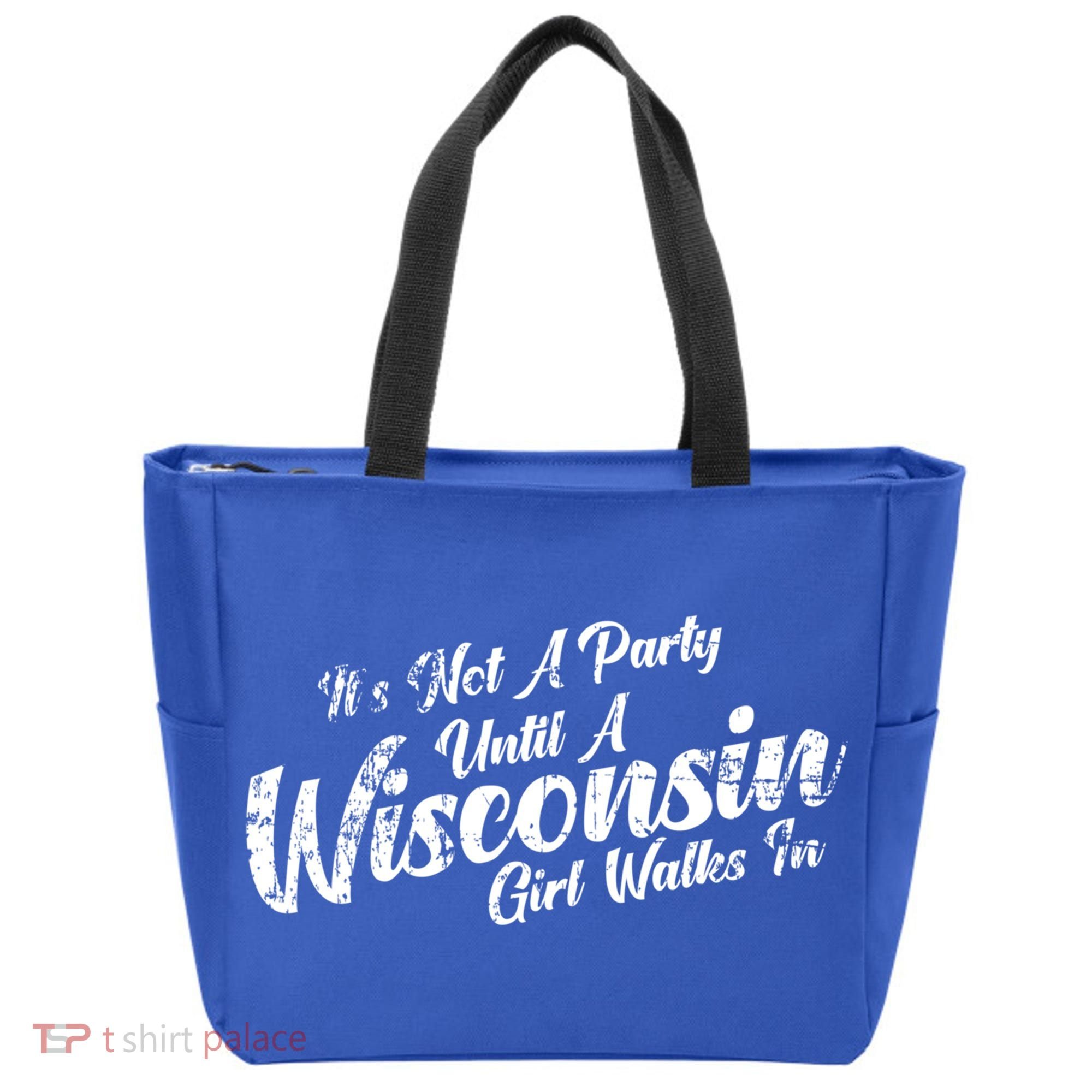 Its Not A Party Until A Wisconsin Walks In Gift Tote Bag