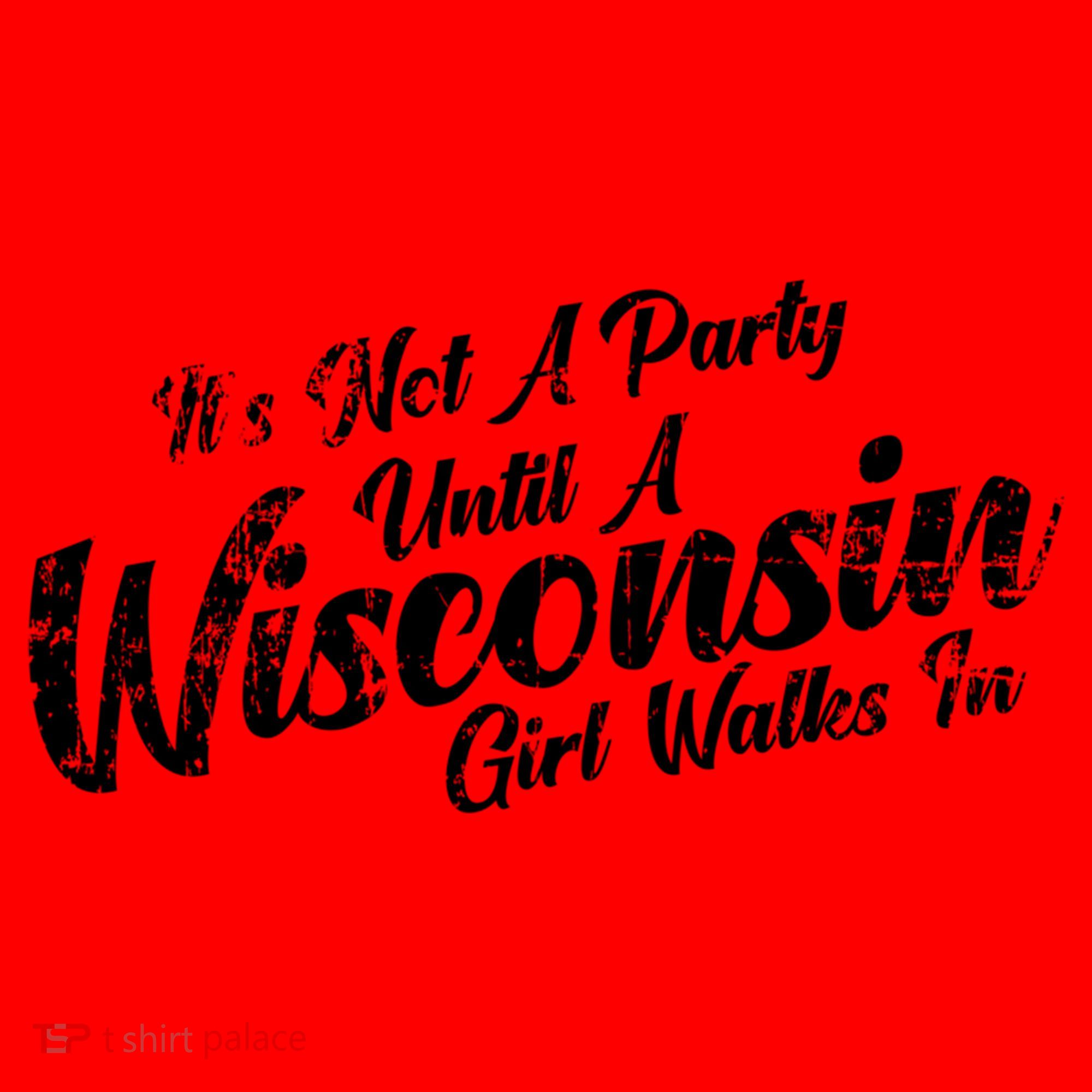 Its Not A Party Until A Wisconsin Walks In Gift Santa Hat