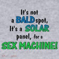 ItS Not A Bald Spot ItS A Solar Panel For A S3x Machine Women's Sweatshirt thumb 2