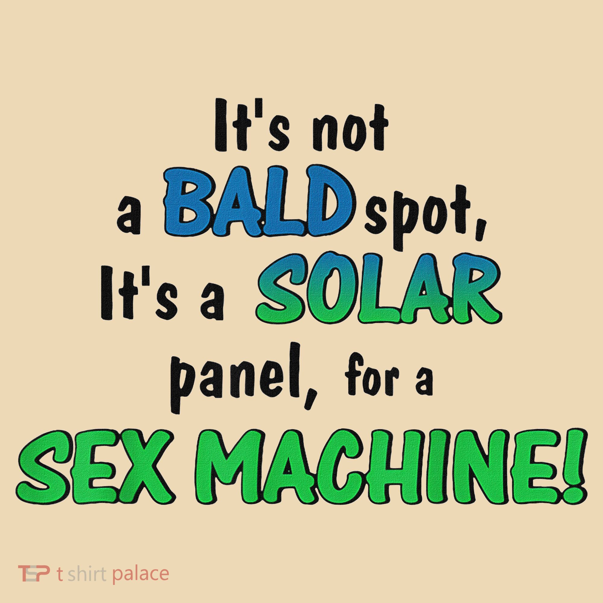 ItS Not A Bald Spot ItS A Solar Panel For A S3x Machine Tote Bag