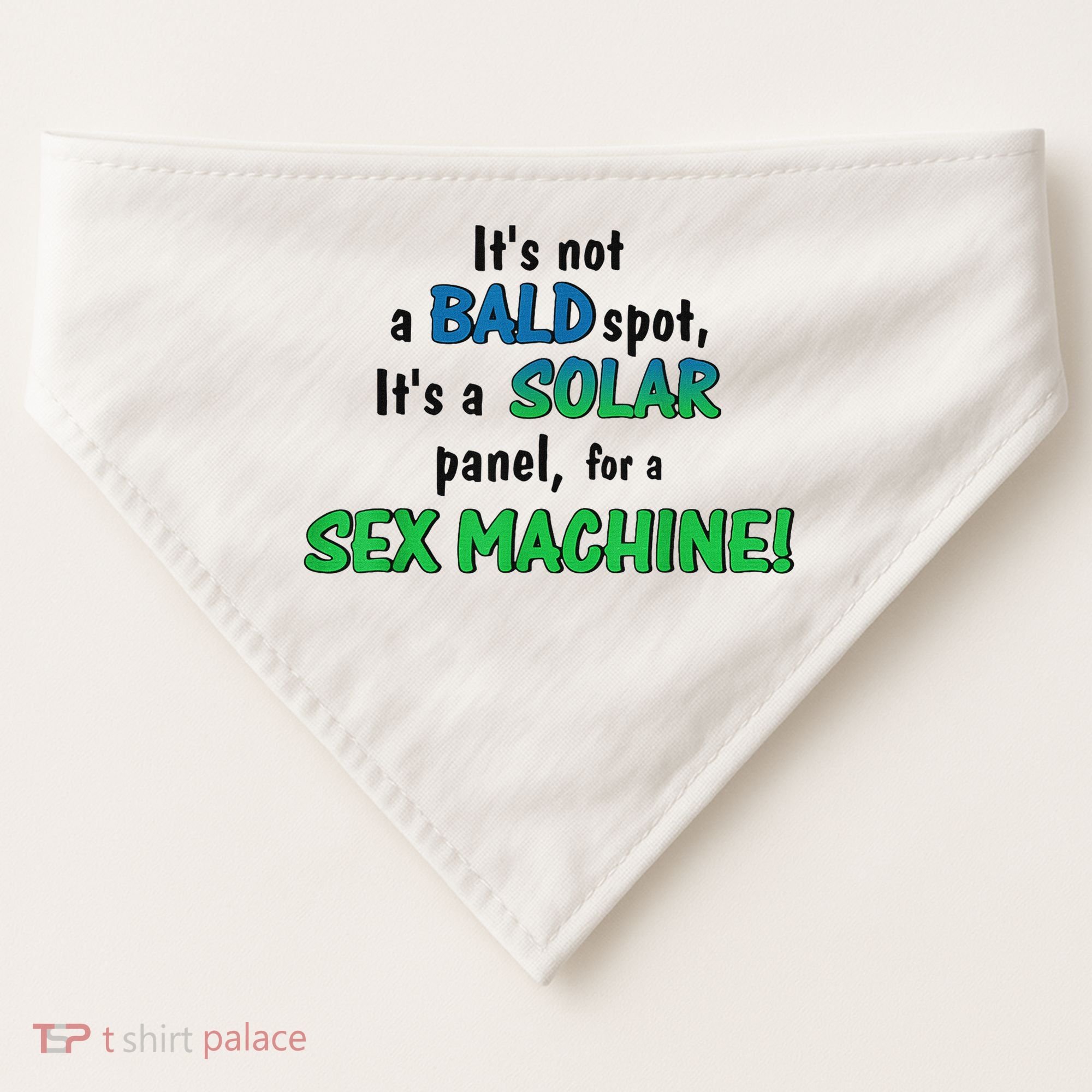 ItS Not A Bald Spot ItS A Solar Panel For A S3x Machine USA-Made Doggie Bandana
