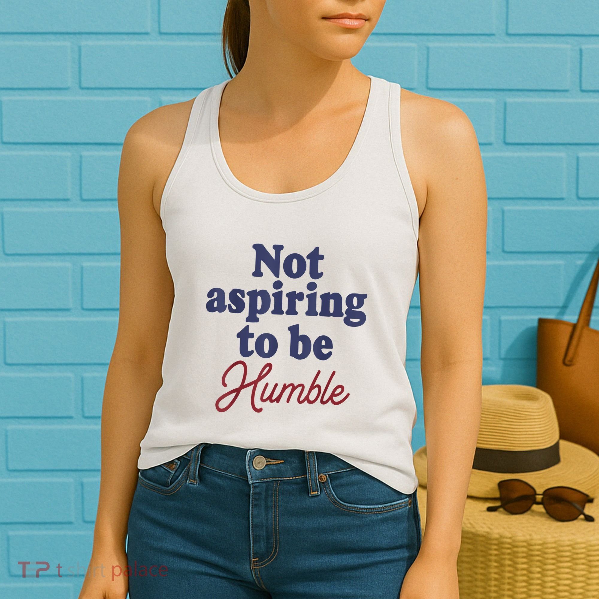 IM Not Aspiring To Be Humble Women's Tank Top