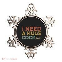 I Need A Huge COCKtail Funny Drinking Ornament thumb 0