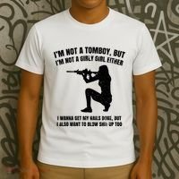 IM Not A Tomboy But IM Not A Girly Girl Either T-Shirt thumb 3