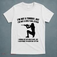 IM Not A Tomboy But IM Not A Girly Girl Either T-Shirt thumb 5