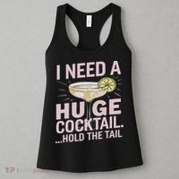 I Need A Huge Cocktail Hold The Tail Summer Drinking Humor Women's Tank Top thumb 3