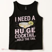 I Need A Huge Cocktail Hold The Tail Summer Drinking Humor Tank Top thumb 2