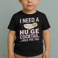 I Need A Huge Cocktail Hold The Tail Summer Drinking Humor Toddler T-Shirt thumb 2