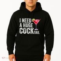 I Need A Huge Cocktail Funny Hoodie thumb 2
