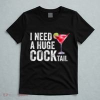 I Need A Huge Cocktail Funny T-Shirt thumb 5