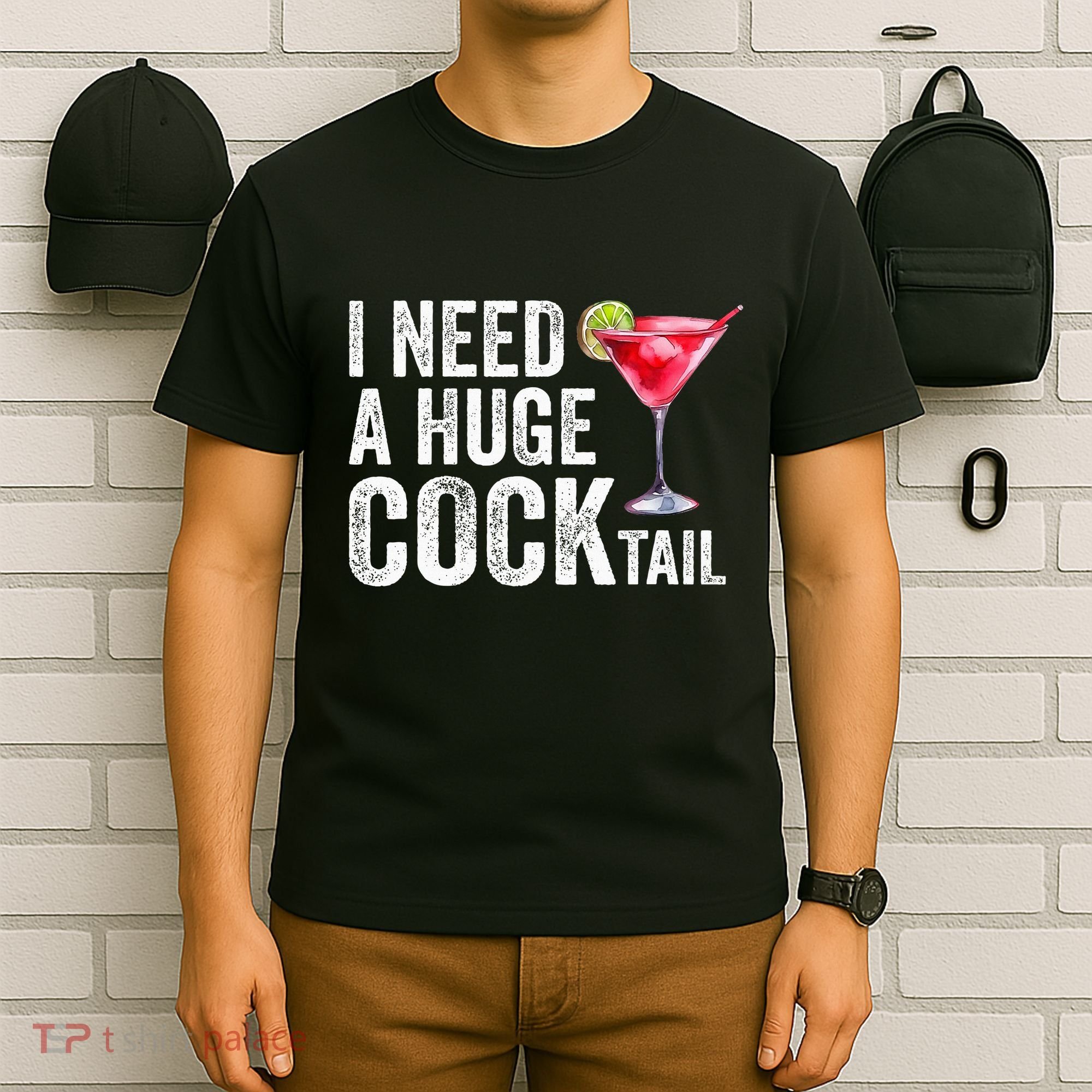I Need A Huge Cocktail Funny T-Shirt