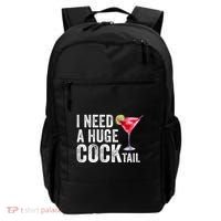 I Need A Huge Cocktail Funny Backpack thumb 0