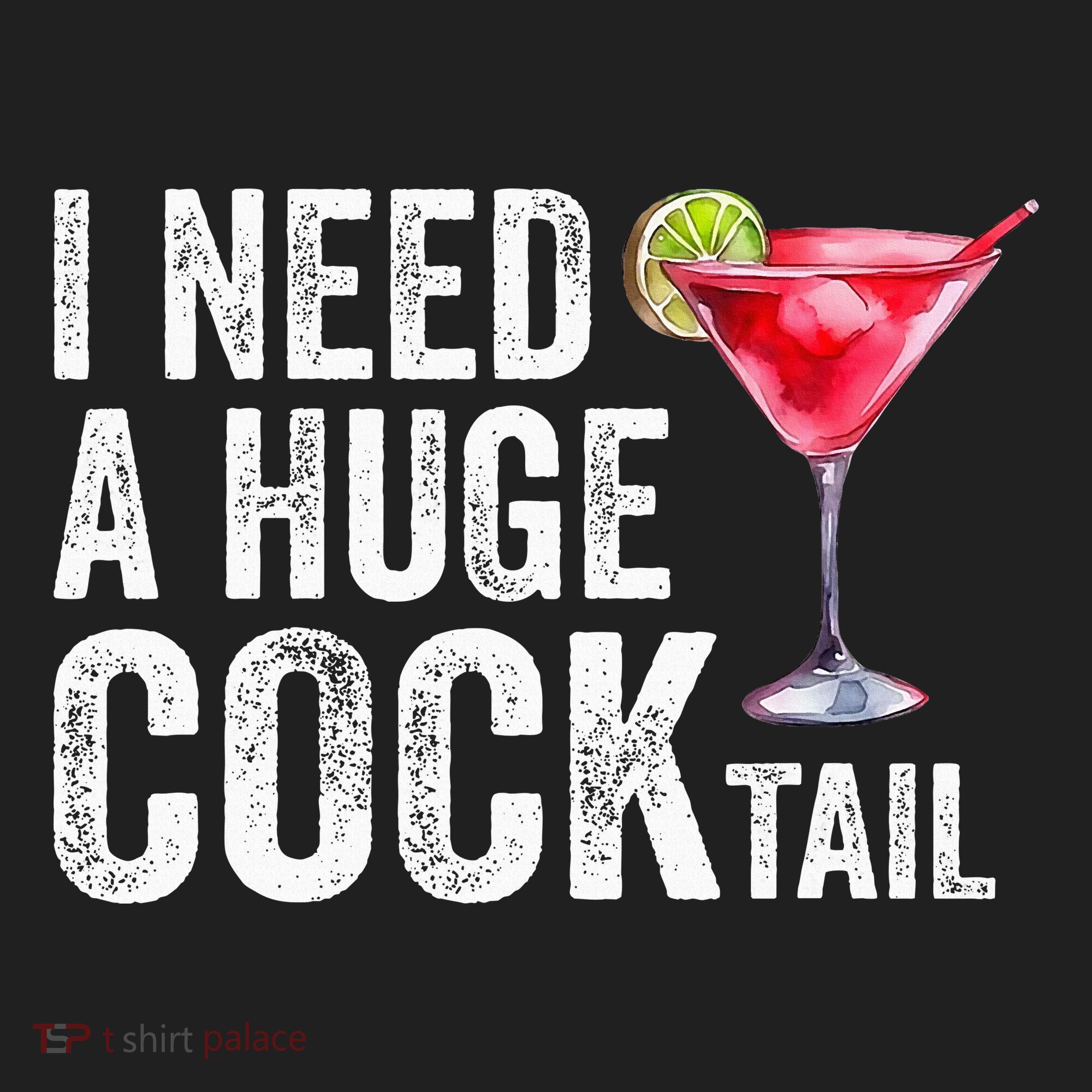 I Need A Huge Cocktail Funny Tumbler