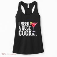 I Need A Huge Cocktail Funny Women's Tank Top thumb 0