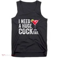I Need A Huge Cocktail Funny Tank Top thumb 0