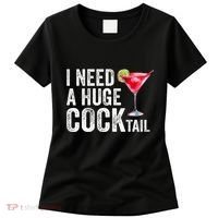 I Need A Huge Cocktail Funny Women's T-Shirt thumb 0