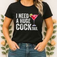 I Need A Huge Cocktail Funny Women's T-Shirt thumb 2