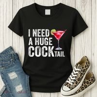 I Need A Huge Cocktail Funny Women's T-Shirt thumb 3