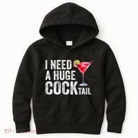 I Need A Huge Cocktail Funny Kids Hoodie thumb 0
