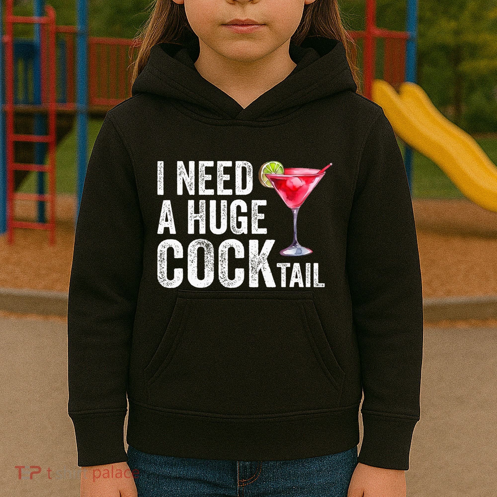 I Need A Huge Cocktail Funny Kids Hoodie