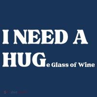 I Need A Huge Glass Of Wine Funny I Need A Hug Women's Tank Top thumb 5