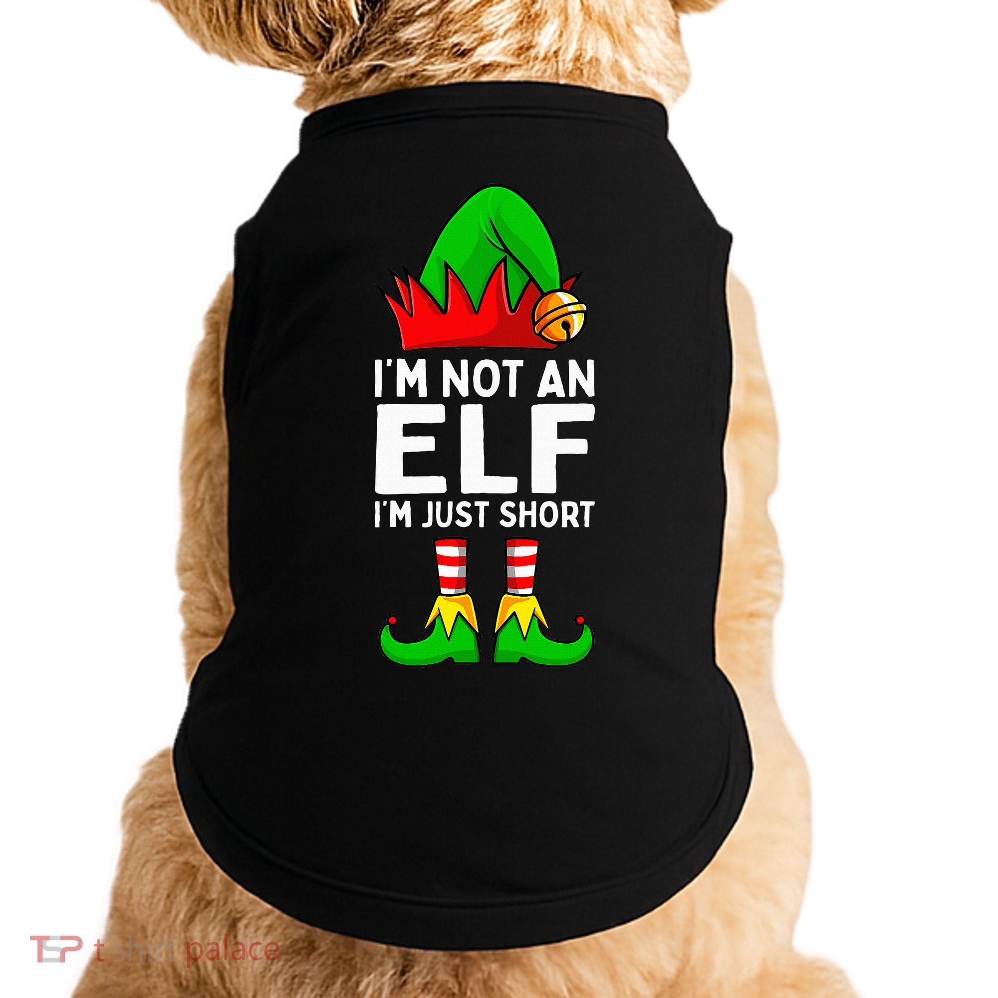 I'm Not An Elf Im Just Short Funny Christmas  Doggie Tank