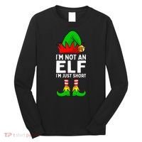 I'm Not An Elf Im Just Short Funny Christmas  Long Sleeve Shirt thumb 0