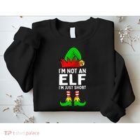 I'm Not An Elf Im Just Short Funny Christmas  Sweatshirt thumb 2