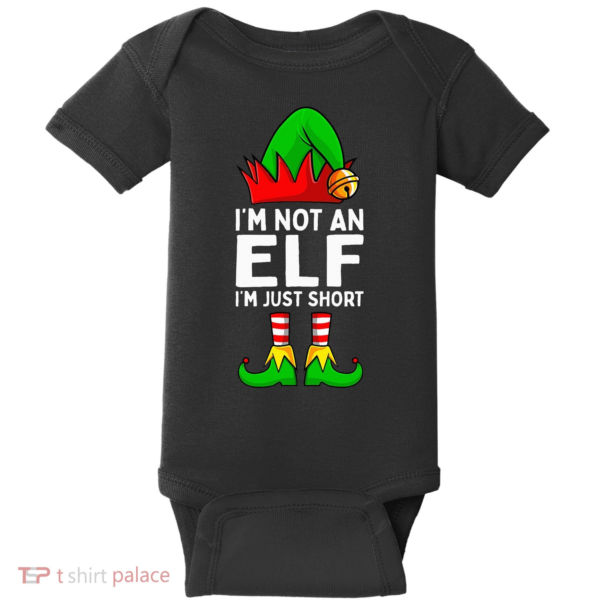 I'm Not An Elf Im Just Short Funny Christmas  Baby Bodysuit