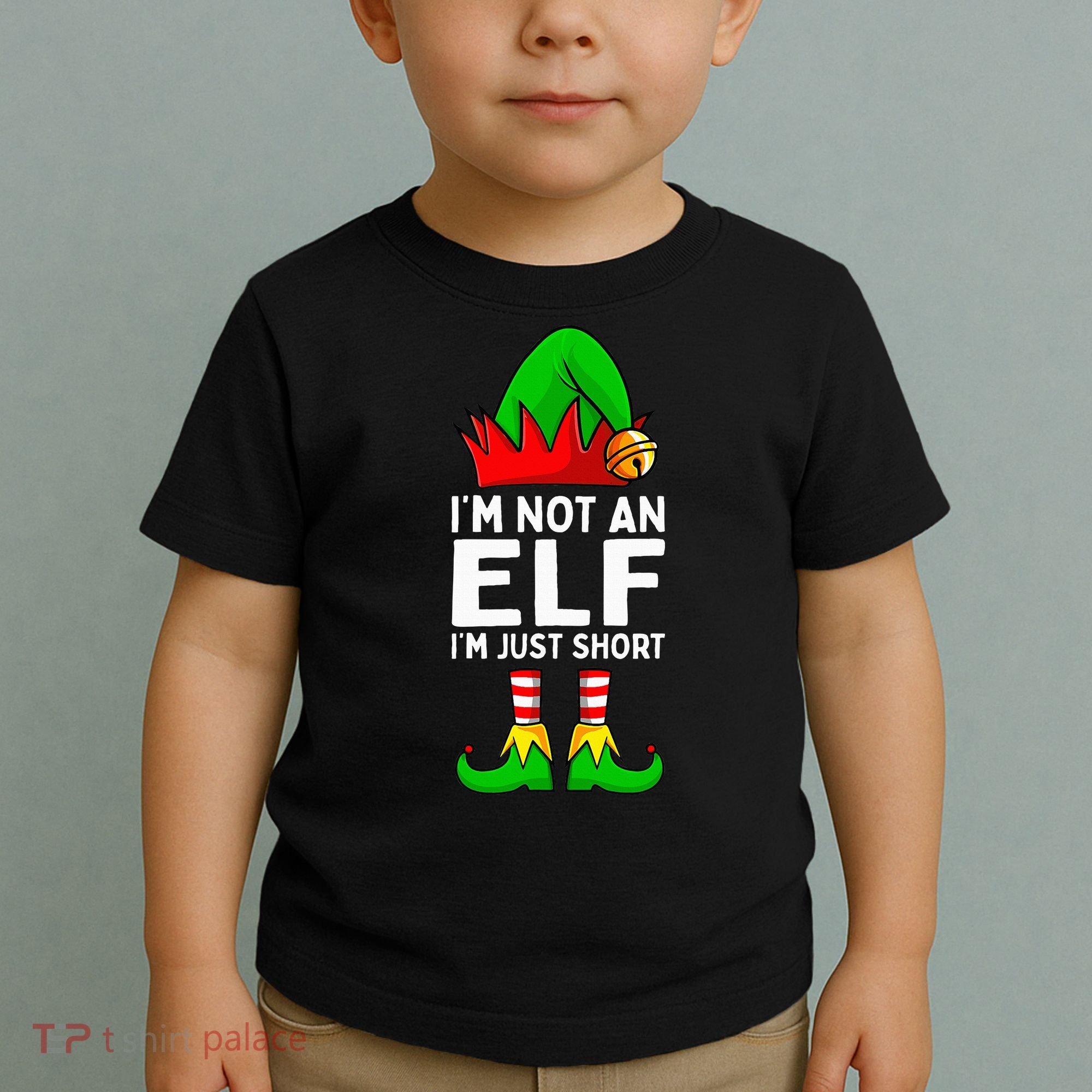 I'm Not An Elf Im Just Short Funny Christmas  Toddler T-Shirt