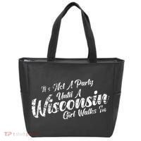 Its Not A Party Until A Wisconsin Girl Walks In Tote Bag thumb 0