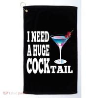I Need A Huge Cocktail Golf Towel thumb 0