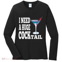I Need A Huge Cocktail Women's Long Sleeve Shirt thumb 0